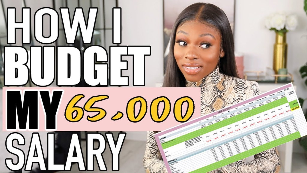 budgeting 65k salary - HOW I BUDGET MY £, SALARY A YEAR, A MONTH AND MORE!