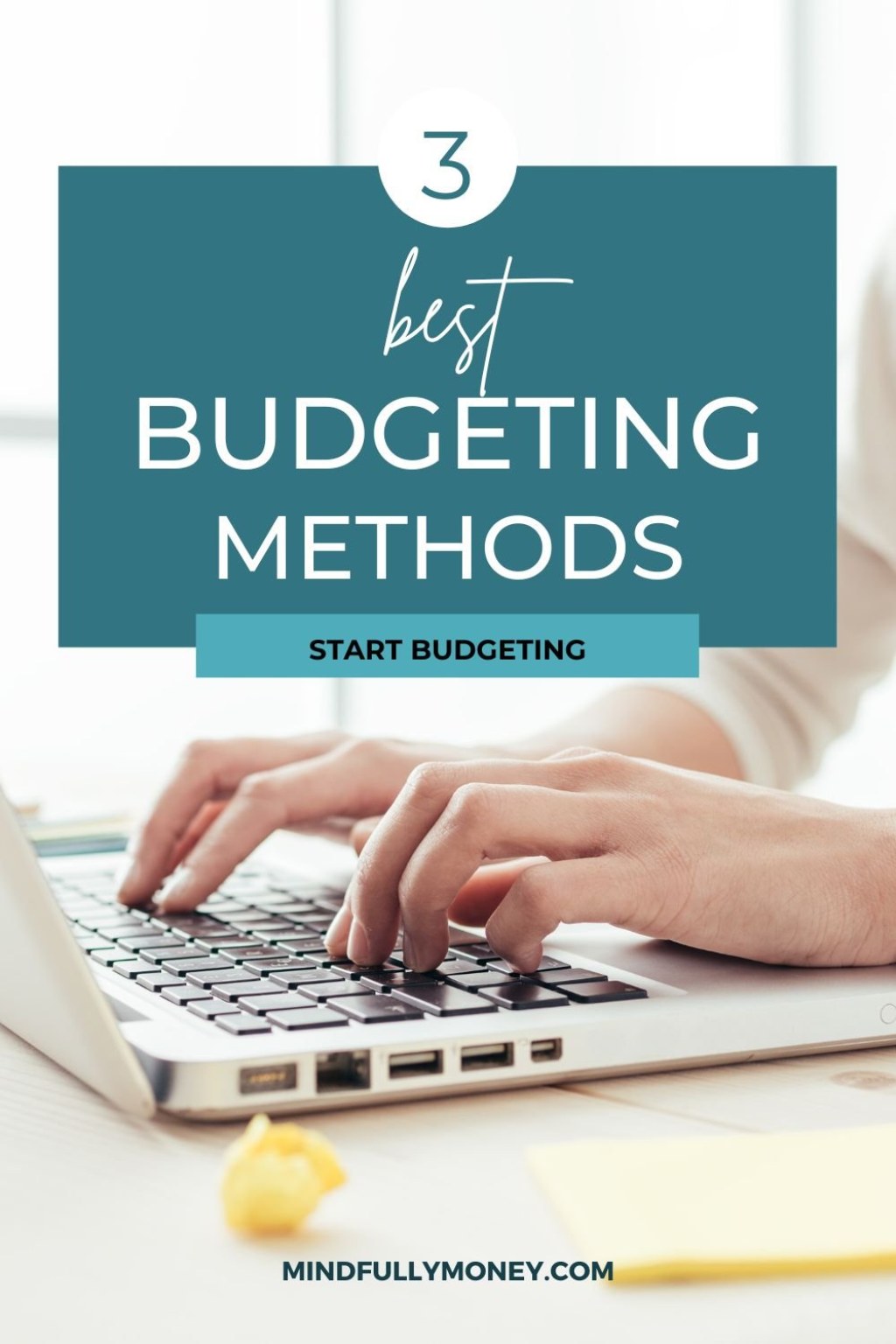 3 budgeting methods - The  Best Budgeting Methods — Mindfully Money  Money Expert and
